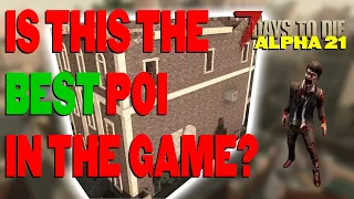 7 Days to Die Alpha 21 tips and tricks - Is this the best POI in the game?
