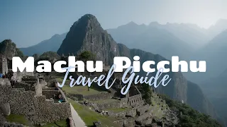 HOW TO PLAN A TRIP TO MACHU PICCHU | Peru Travel Guide
