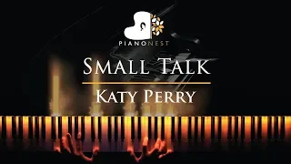 Katy Perry - Small Talk - Piano Karaoke Original Key