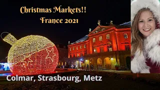 France Christmas Markets, Colmar, Strasbourg, & Metz, December 2021