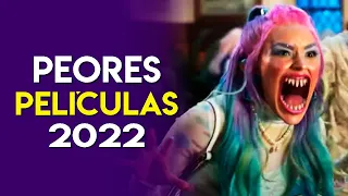 PEORES PELÍCULAS 2022