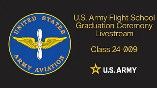 U.S. Army Flight School Class 24-009 Graduation