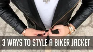 THE BIKER JACKET | 3 Ways How To STYLE It