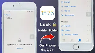 How to Lock Hidden Photos on iPhone 6s, 7, 7+ (iOS 15.7.5) - Lock HIdden Folder on iOS 15.7.5