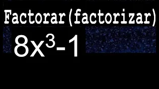 8x3-1 factorar factorizar descomponer polinomios