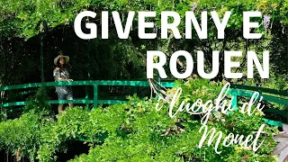 GIVERNY E ROUEN: I LUOGHI DI CLAUDE MONET