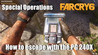 Far Cry 6 Special Operations guide - How to escape with the PG 240X