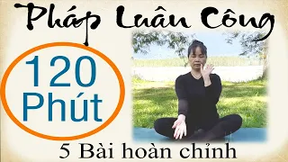 Pháp Luân Công - 5 bài hoàn chỉnh 120 phút