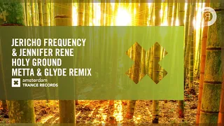 VOCAL TRANCE: Jericho Frequency & Jennifer Rene - Holy Ground (Metta & Glyde Remix) + LYRICS