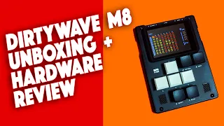 Dirtywave M8: Unboxing and Hardware Review