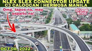 Omg,tapos na! NLEX SLEX CONNECTOR UPDATE OCT.08,2022|C3 ROAD CALOOCAN|HERMOSA|build build build p627