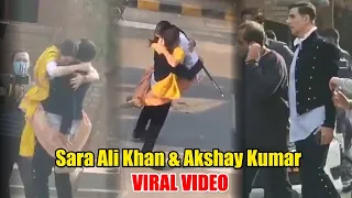 Akshay Kumar and Sara Ali Khan Viral Video of Tight Hug Openly | during Atrangi Re Movie Shoot