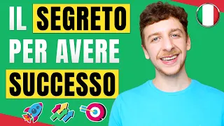 Il Mio Più Grande SEGRETO Per Avere SUCCESSO (Sub ITA) | Imparare l’Italiano