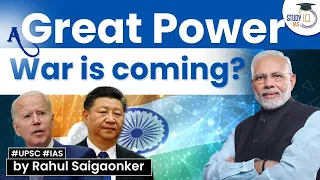 International Relations theories suggest that a great power war is coming soon | UPSC PSIR