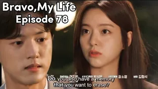 Bravo, My Life Episode 78 eng sub preview