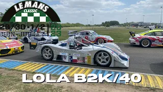 Le Mans Classic 2023 - ERL - Lola B2K/40 onboard day&night