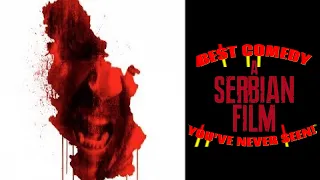 A Serbian Film - BEST COMEDY YOU'VE NEVER SEEN (Episode 13)