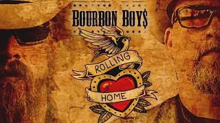 Bourbon Boys - Rolling Home (Lyric Video)