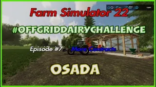 FS22/Osada #7 More Contracts/#Offgriddairychallenge