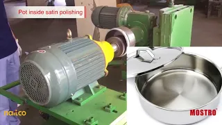 Polishing / Buffing Machine for stainless steel/aluminium cookware, kitchenware & utensils industry.