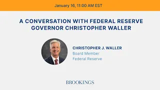 A conversation with Federal Reserve Governor Christopher Waller