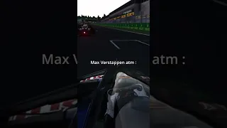 Max verstappen be like