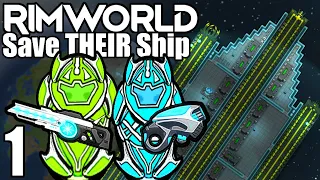 Let's Build Some Superweapons - Rimworld: Save THEIR Ship #1