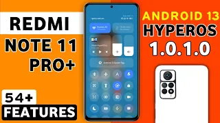 Redmi Note 11 Pro+ 5G HyperOS 1.0.1.0 Update | 54+ Hidden Features | 11 Pro Plus Android 14 Update