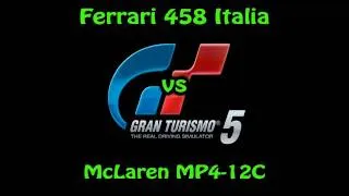 Gran Turismo 5 - Ferrari 458 Italia vs McLaren MP4-12C - Drag Race