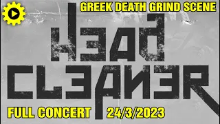 HEAD CLEANER - Full Concert @Greek Death Grind Festival [24/3/2024 - 8ball - Thessaloniki - Greece]