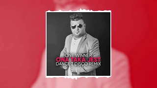 One Winner  Ona Taka Jest Dance 2 Disco Remix