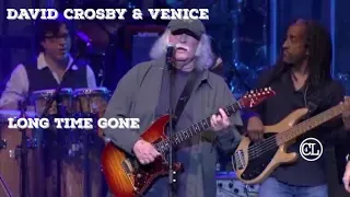 Long Time Gone - David Crosby and Venice | 2011