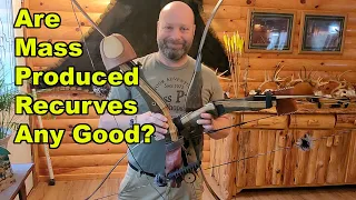 Are Mass Produced Recurves Any Good