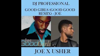 GOOD GIRLS (GOOD GOOD REMIX) - JOE