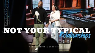 Not Your Typical Bible Study | Relationships | Pastor Keion Henderson & Lady Shaunie