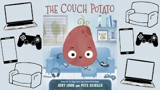 The Couch Potato 🥔 A Kids Read Aloud Story about Getting Outside and Using Less Technology!