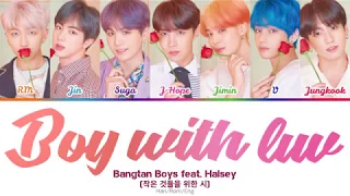 BTS (방탄소년단) - Boy With Luv (작은 것들을 위한 시) feat. Halsey (Color-coded lyrics) Han/Rom/Eng