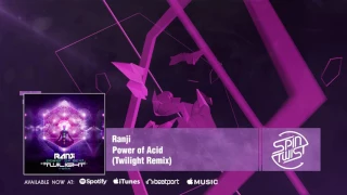 Official - Ranji - Power Of Acid (Twilight Remix)