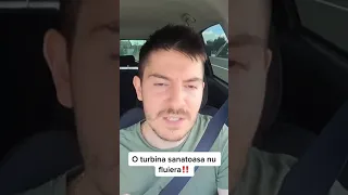 O turbina sanatoasa nu fluiera!