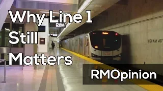 Why Toronto's Line 1 Still Matters | Opinions