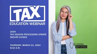 2024 Tax Processing Season Update - Secure Choice