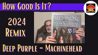 Deep Purple Machine Head 2024 Remix Review