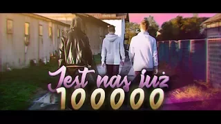♪ PALION x NEON x SZCZYPSON - JEST NAS JUŻ 100.000! [OFFICIAL MUSIC VIDEO] ♪