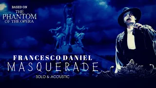 Francesco Daniel - Masquerade (Solo & Acoustic)