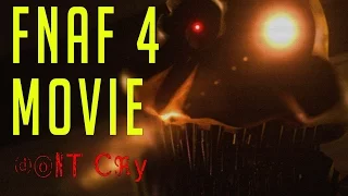 FNAF LIVE ACTION MOVIE: DON'T CRY