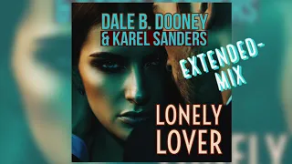 Lonely Lover extended version Dale B. Dooney & Karel Sanders