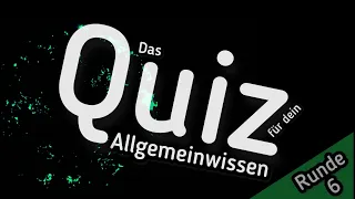 Quiz Allgemeinwissen Runde 6 - Multiple Choice Deutsch Allgemeinbildung testen beim Wissensquiz