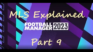 FM 23 - Tutorial: The MLS Explained, Part 9 - Waivers, trades and the last ways to acquire players