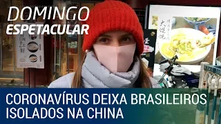Domingo Espetacular conversa com brasileiros isolados na China, epicentro do coronavírus