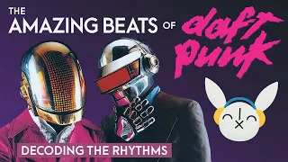 Analyzing DAFT PUNK's Beats - The Secrets of French House | Drum Patterns Explained